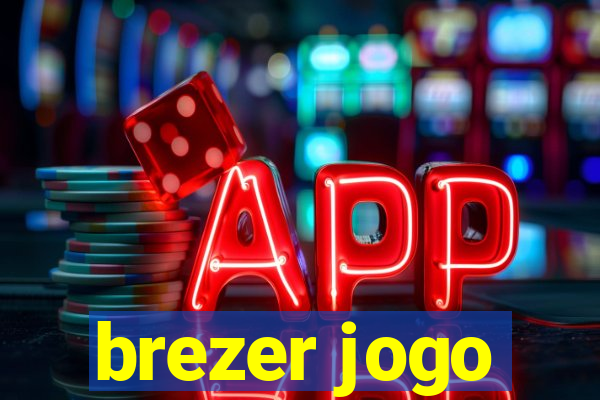 brezer jogo